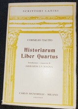 Historiarum liber quartus - Cornelio Tacito - intr. e comm. La Magna