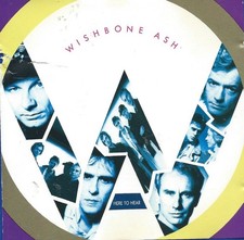 Wishbone Ash - Here To Hear