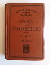 R. Larice - Storia del commercio - Hoepli 1920