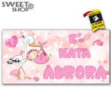 Striscione Banner NASCITA PERSONALIZZATO E' NATA NOME BIMBA ANCHE DA ESTERNO