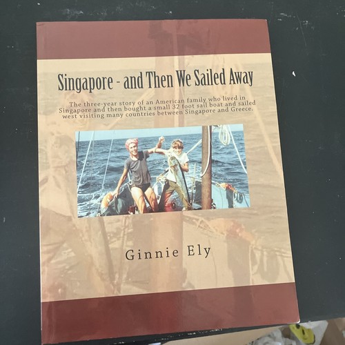 Singapore and then we sailed - singapore,