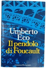 Il pendolo di Foucault - Umberto Eco - Bompiani - 1^ Edizione Ottobre 1988
