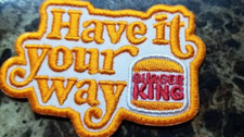 Burger King Have It Your Way
