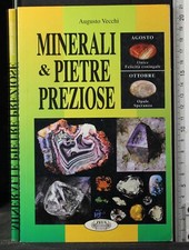 MINERALI & PIETRE PREZIOSE. AUGUSTO VECCHI. ZEUS EDITORIALE.