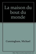 La maison du bout du monde von