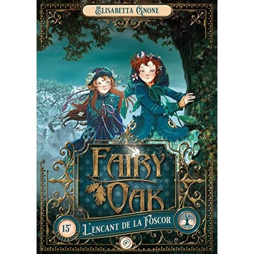 Fairy oak encant - 2., l'encant