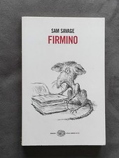 Firmino, Sam Savage, Einaudi, 2008, "Stile Libero Big".