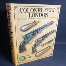 Firearms History: Colonel Colt