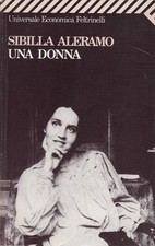 Una donna - Sibilla Aleramo -