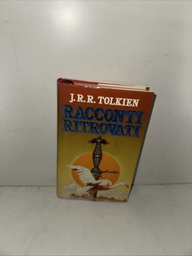 Racconti ritrovati tolkien - racconti,