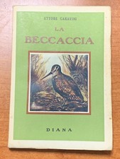 ETTORE GARAVINI - LA BECCACCIA