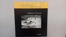 I grandi fotografi, Magnum photos, Martine Franck, Hachette 2005.