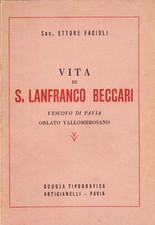 Vita di S. Lanfranco Beccari Vescovo di Pavia Oblato Vallombrosano - E. FACIOLI