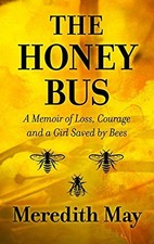 The Honey Bus: A Memoir of