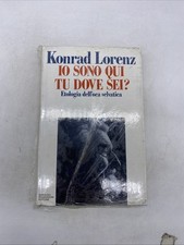 KONRAD LORENZ - IO SONO QUI TU