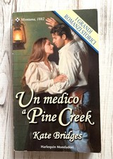 UN MEDICO A PINE CREEK Kate BRIDGES  n°424 2003 Grandi Romanzi Storici Mondadori