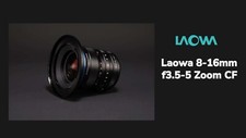 Laowa 8-16 mm f/3.5-5 zoom CF