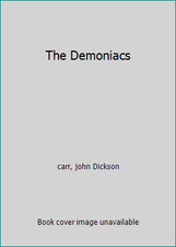The Demoniacs by john Dickson carr