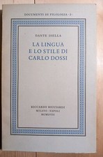 Isella - La lingua e lo stile di Carlo Dossi. Edizione originale Ricciardi 1958