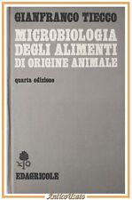MICROBIOLOGIA DEGLI ALIMENTI DI ORIGINE ANIMALE di Tiecco 1987 Edagricole Libro
