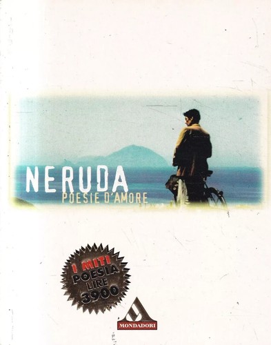 Poesia pablo neruda - -, poesie