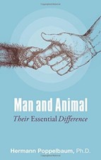 Man and Animal: Their Essential Difference by Poppelbaum, Barfield New..