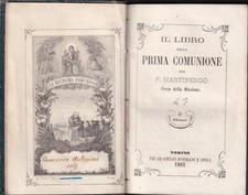 Martinengo - Il Libro della Prima Comunione - Speirani 1865 Torino IV Edizione 