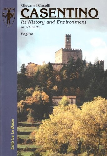 Casentino its history - history, and