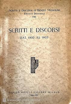 Scritti discorsi benito - scritti, di