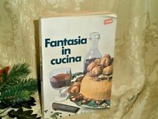 FANTASIA IN CUCINA - VOLUME DELLA " LIEBIG " - ANNO 1968 