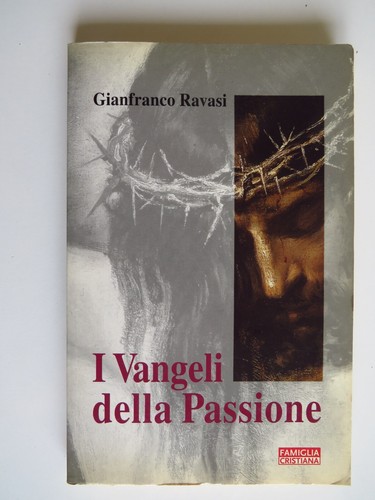 Vangeli della passione - della,