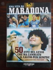 LIBRO CALCIO UNA VITA DA MARADONA EDITO DA GAZZETTA DELLO SPORT ANNO 2010