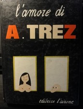 L'AMORE DI A. TREZ - L'AIRONE