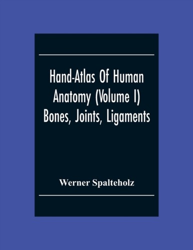 Spalteholz hand atlas of - spalteholz,
