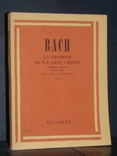 Bach - La Passione secondo S. Matteo per Canto e Pianoforte (Zanon) (spartiti...