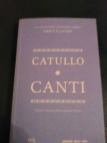 Catullo canti corriere 2012 - canti,,