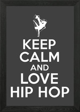 Keep Calm And Love Hip Hop