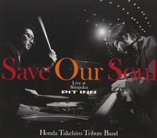 SAVE OUR SOUL Takehiro Honda