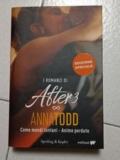 Libro Anna Todd - I ROMANZI DI AFTER 3 Come Mondi Lontani - Anime Perdute 2021