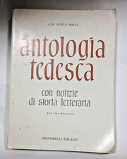 Antologia tedesca con storia letteraria Vol. 2 A.M. Alella Mazza libro scuola