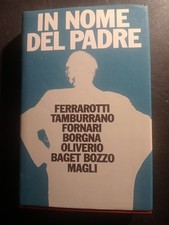 In Nome Di Mio Padre Tamburrano Fornari Borgna Aa.Vv. 1984