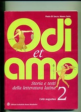 Di Sacco-Serìo#ODI ET AMO-STORIA E TESTI DELLA LETT. LATINA#N.2#Mondadori 2005AN