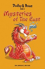 Dudley & Beanz Book II: Mysteries Of The East by Sam Johnston, Julie Cook (2008)