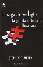 La saga di Twilight. La guida