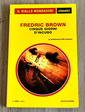 Fredric Brown "CINQUE GIORNI D'INCUBO" Classici Giallo Mondadori n. 1290
