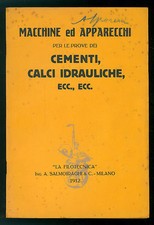 LA FILOTECNICA SALMOIRAGHI MACCHINE ED APPARECCHI CEMENTI CALCI IDRAULICHE MALTE