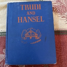 Trudi And Hansel, A Story Of