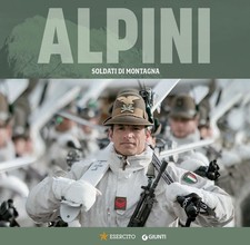 Libri Alpini. Soldati Di