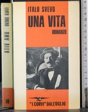 UNA VITA. ITALO SVEVO. DALL'OGLIO.
