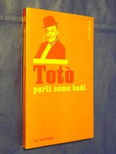 PARLI COME BADI.TOTO'